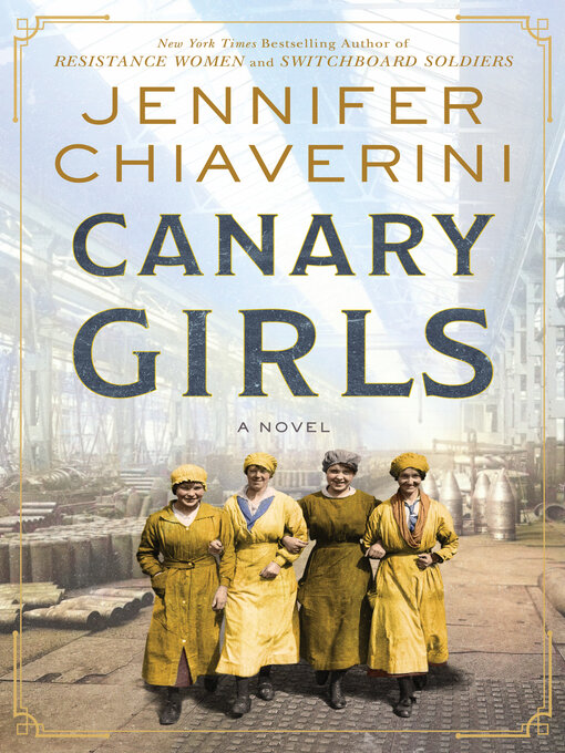 Title details for Canary Girls by Jennifer Chiaverini - Wait list